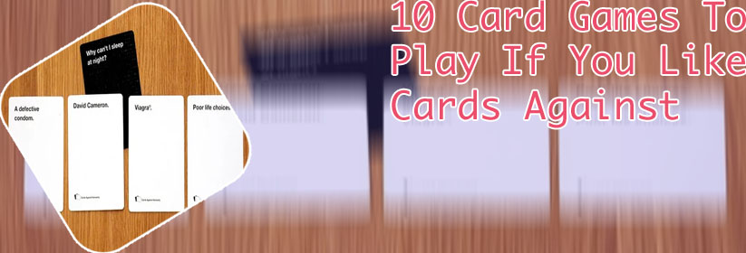 Card games like cards against humanity